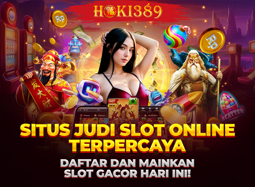 HOKI389 Situs Games Online Gacor Deposit 5 RIBU